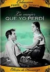 Rent Coleccion Pedro Infante La Mujer Que Yo Perdi On Dvd And