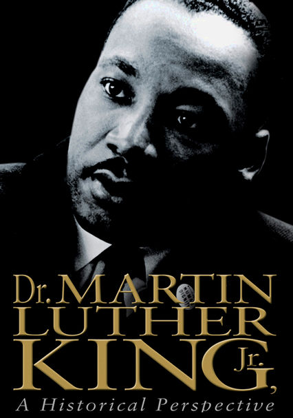 Rent Dr Martin Luther King Jr A Historical Perspective 1994 On Dvd And Blu Ray Dvd Netflix