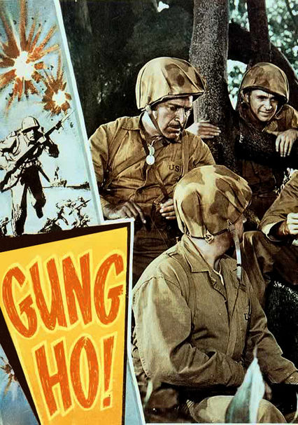 Rent Gung Ho 1943 On Dvd And Blu-ray - Dvd Netflix