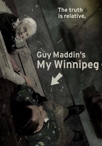 Rent My Winnipeg (2007) on DVD and Blu-ray - DVD Netflix