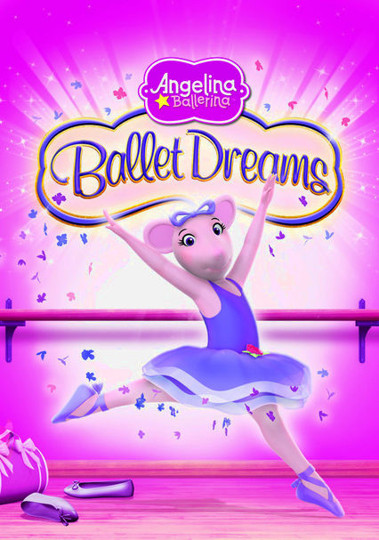 tornado Dekoration arrangere Rent Angelina Ballerina: Ballet Dreams (2009) on DVD and Blu-ray - DVD  Netflix