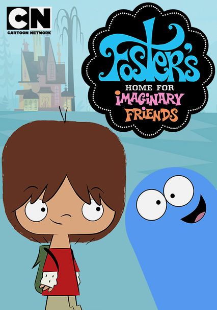 watch full episodes of foster's home for imaginary friends free