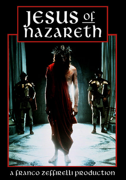 Rent Jesus of Nazareth (1977) on DVD and Blu-ray - DVD Netflix