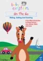 Rent Baby Einstein: On the Go: Riding, Sailing and Soaring (2005) on ...