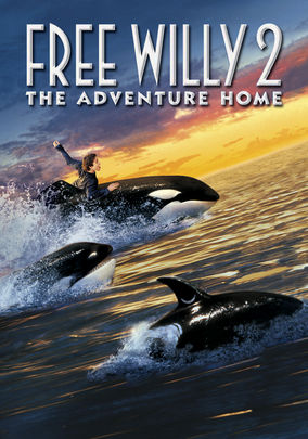 Free Willy 2: The Adventure Home (1995) for Rent on DVD - DVD Netflix