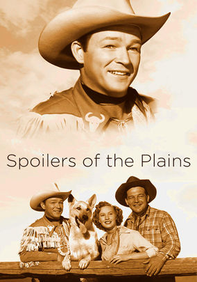 Spoilers of the Plains (1951) for Rent on DVD - DVD Netflix