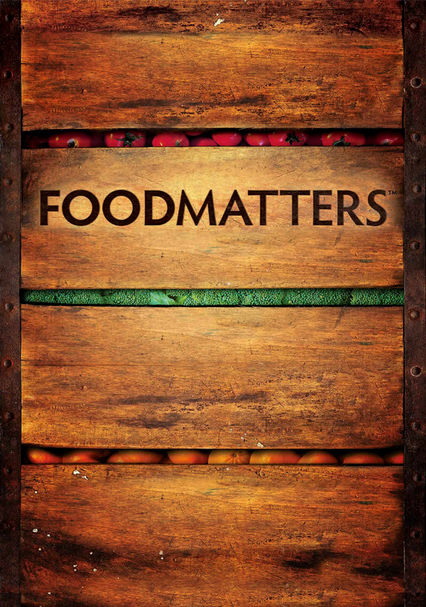 øje Arkæologiske Alligevel Rent Food Matters (2008) on DVD and Blu-ray - DVD Netflix