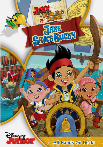 Rent Jake and the Never Land Pirates: Jake Saves Bucky (2012) on DVD and  Blu-ray - DVD Netflix